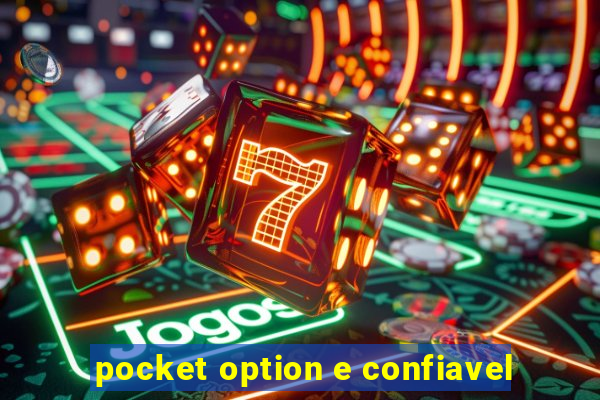 pocket option e confiavel